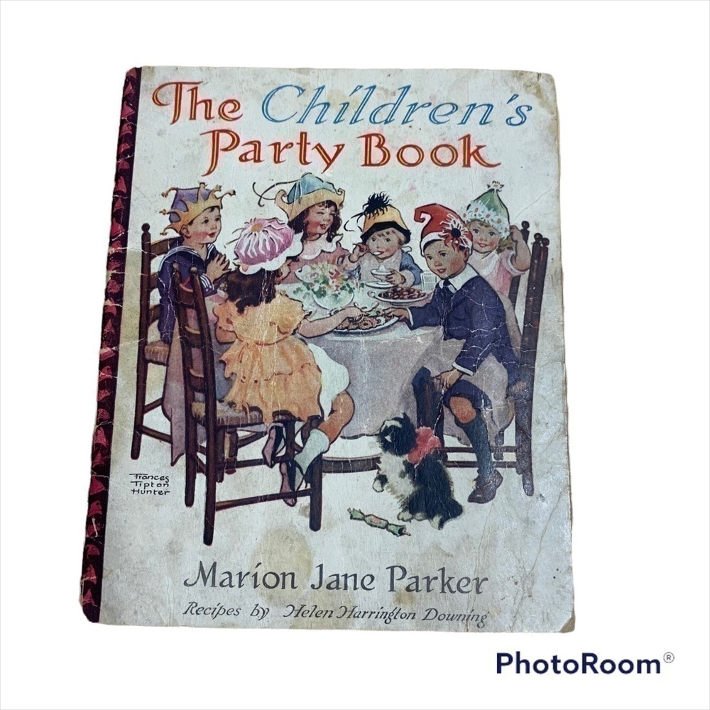 Vintage The Children’s Party Book Marion Jane Parker Frances Tipton Hunter